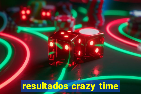 resultados crazy time